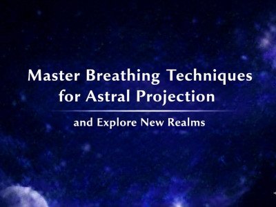Master Breathing Techniques for Astral Projection and Explore New Realms