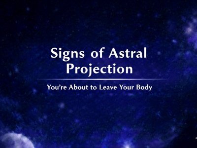Signs of Astral Projection You’re About to Leave Your Body