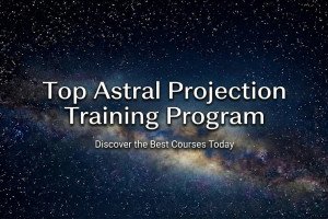 Top Astral Projection Training Program: Discover the Best Courses Today