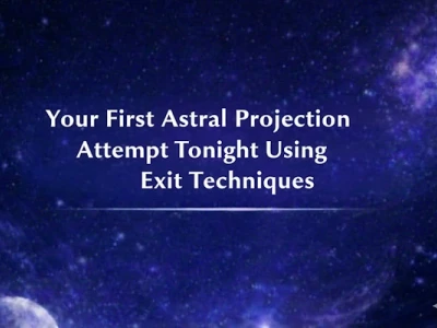 Your First Astral Projection Attempt Tonight Using Exit Techniques That Actually Work